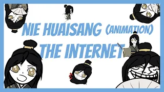 Nie Huaisang (Animation) The Internet