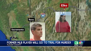 Tahoe murder case involving former MLB player, accomplice will go to trial