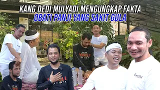 DIAJAK KANG DEDI MULYADI OBATI PANJI YANG SAKIT GULA | CERITA PAHIT MASA LALU KANG HARIS TERBONGKAR