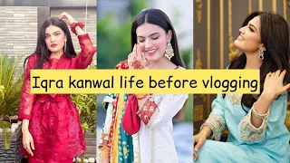 Iqra Kanwal life before vlogging | Sistrology iqra kanwal old video