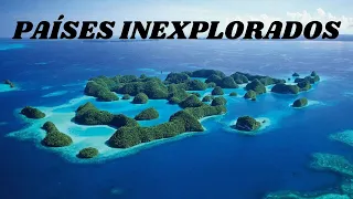 Los PAÍSES más DESCONOCIDOS - Lugares inauditos