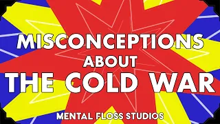 Misconceptions About the Cold War