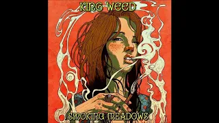 KING WEED - Smoking Meadows (Full Album 2019)