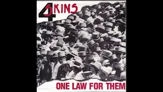 The 4-Skins - One Law For Them