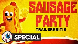 Trailerkritik "Sausage Party" - FLUCHENDE WÜRSTCHEN