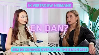 IK VOEL ME HEEL EENZAAM - Sem doet in 2021 mee aan Ex On The Beach… EN DAN?