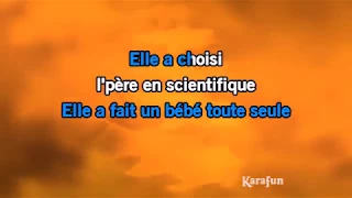 Karaoké Elle a fait un bébé toute seule - Jean-Jacques Goldman *