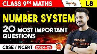 20 Most Important Questions from Number System | Class 9 Maths Chapter 1 | CBSE 2025