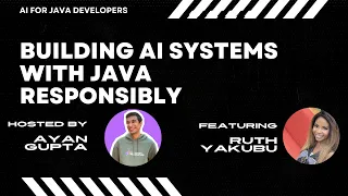 Building AI Systems with Java Responsibly