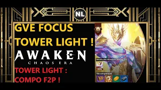 Awaken: Chaos Era , GVE Focus Tower Light ! ( Compo F2P )