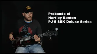 Probando el Bajo Hartley Benton PJ-5 SBK Deluxe Series