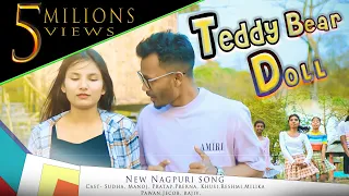 NEW NAGPURI SONG 2024 || TEDDY BEAR DOLL 🧸 || Singer- MANOJ M LOHARA & TANISHA