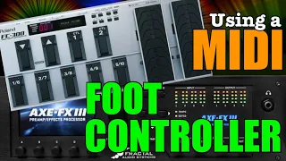AXE-FX III - Using A MIDI Foot Controller With Your Axe-Fx III!