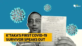 I am Karnataka’s First COVID-19 Survivor & Here’s My Story | The Quint