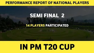 Semi Final 2 | PM T20 Cup | Nepal National Players Performance Analysis | Daily Cricket