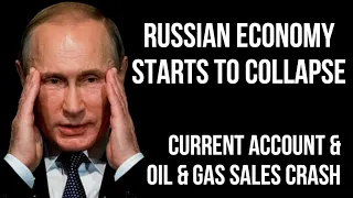 RUSSIAN Economy Starts to Collapse as Current Account Falls 85% & Oil & Gas Revenues Crash in 2023