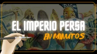 EL IMPERIO PERSA en minutos