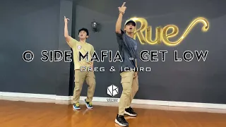 O SIDE MAFIA - Get Low | Greg Sarmiento & Ichiro Felipe Choreography