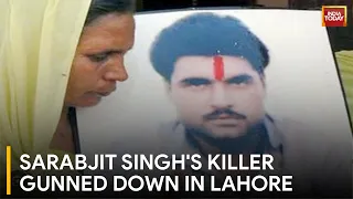 Sarabjit Singh's Killer Shot Dead By Unknown Men In Pakistan's Lahore | India Today