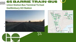 GO Transit 65 Barrie Train-Bus - Union Station Bus Terminal To East Gwillimbury GO Station