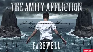 The Amity Affliction - Farewell (Audio)