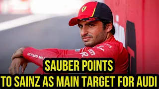 SAUBER POINTS TO SAINZ AS MAIN TARGET FOR AUDI ERA IN F1 | F1 News