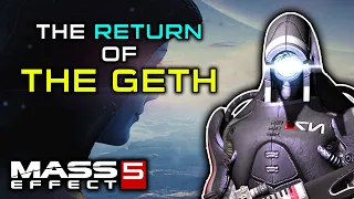 Mass Effect 5: The Return of the Geth