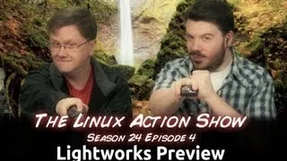 Lightworks for Linux Preview | LAS | s24e04