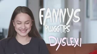 Fannys pluggtips - Dyslexi