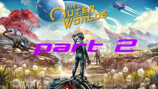 the outer worlds part 2