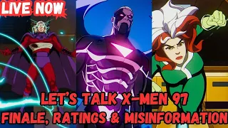 Let's Talk X-men 97 - Finale , Ratings & Misinformation