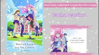 More Than a Married Couple,but Not Lovers||Gacha reaction|| 🫶🏻