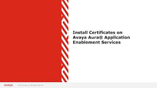 How to Install a Server Certificate on Avaya Aura Application Enablement Services