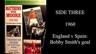 BBC Radio Collection: Matthews to Moore - The Golden Age of Football (Part 3/4)