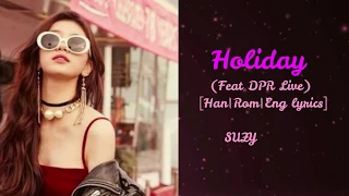 SUZY (수지) - HOLIDAY (Feat. DPR LIVE) [Han|Rom|Eng lyrics]