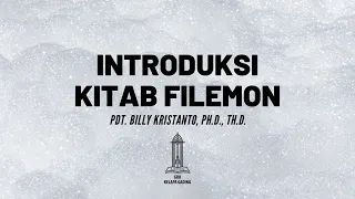 Pdt. Billy Kristanto - Introduksi Kitab Filemon - GRII KG