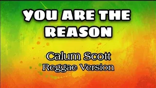 You Are The Reason |REGGAE VERSION|