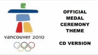 Vancouver 2010 Medal Ceremony Theme OFFICIAL