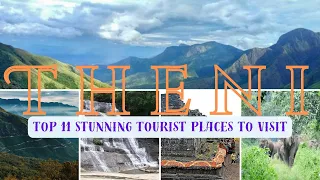 Theni | Top 11 Stunning Tourist Places in Theni District | Theni Travel Guide | Tamil Nadu