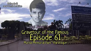 Gravetour of the Famous E61 | Joel Alano | Manila Memorial Park - Parañaque