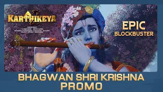 Lord Krishna Promo - #Karthikeya2 | Nikhil Siddharth | Anupama | Anupam Kher | Chandoo Mondeti