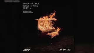 Drax Project & Fetty Wap - Firefly (feat. AACACIA)