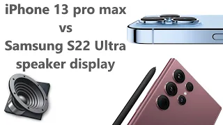 Качество звука Samsung Galaxy S22 Ultra vs iPhone 13 pro max speaker display