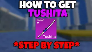 *FULL GUIDE* How To Get *TUSHITA* Sword FAST in Blox Fruits