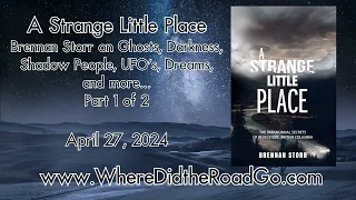 A Strange Little Place: Part 1 - April 27, 2024