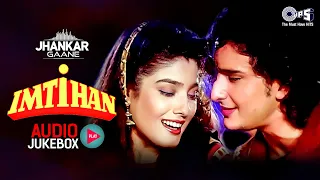 Imtihan ((Jhankar)) Audio Jukebox | Saif Ali Khan | Raveena Tandon | Sunny D | Imtihan Movie Songs