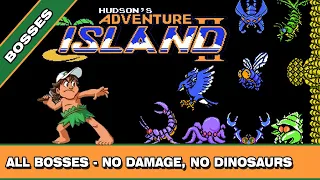 Adventure Island 2 NES - All Bosses [No Damage - No Dinosaurs]