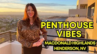 Get The Chic Penthouse Life in this Brand New Luxury Townhome in MacDonald Highlands-Henderson NV.