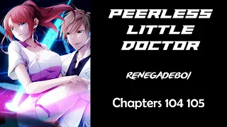 Peerless Little Doctor Chapter 104 & 105 English Sub |  Read manhua english