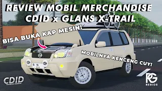 REVIEW MOBIL MERCHANDISE CDID x GLANS X-TRAIL - Roblox Car Driving Indonesia